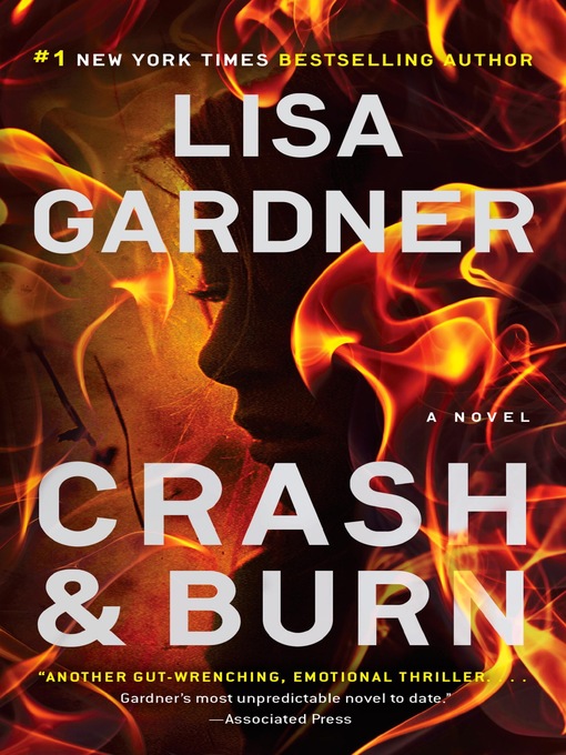 Title details for Crash & Burn by Lisa Gardner - Available